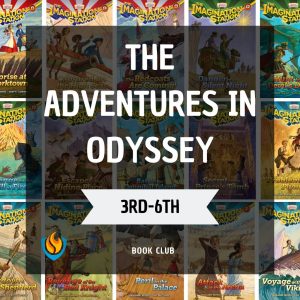 3rd-6th Grade-The Adventures in Odyssey