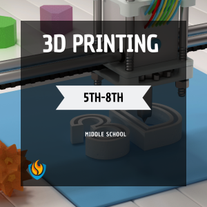3D Printing 2pm (5th-8th Grade) (Spring)