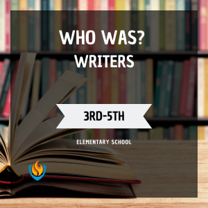 Who Was? Writers (3rd-5th Grade)(Spring)