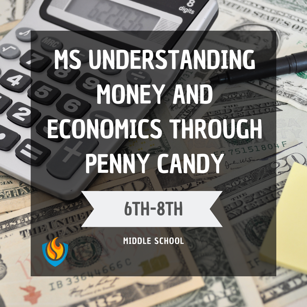 ms understanding money and economics through penny candy (6 8th)(spring)
