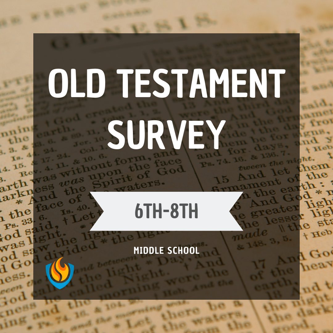 old testament survey (6th 8th grade) (fall)