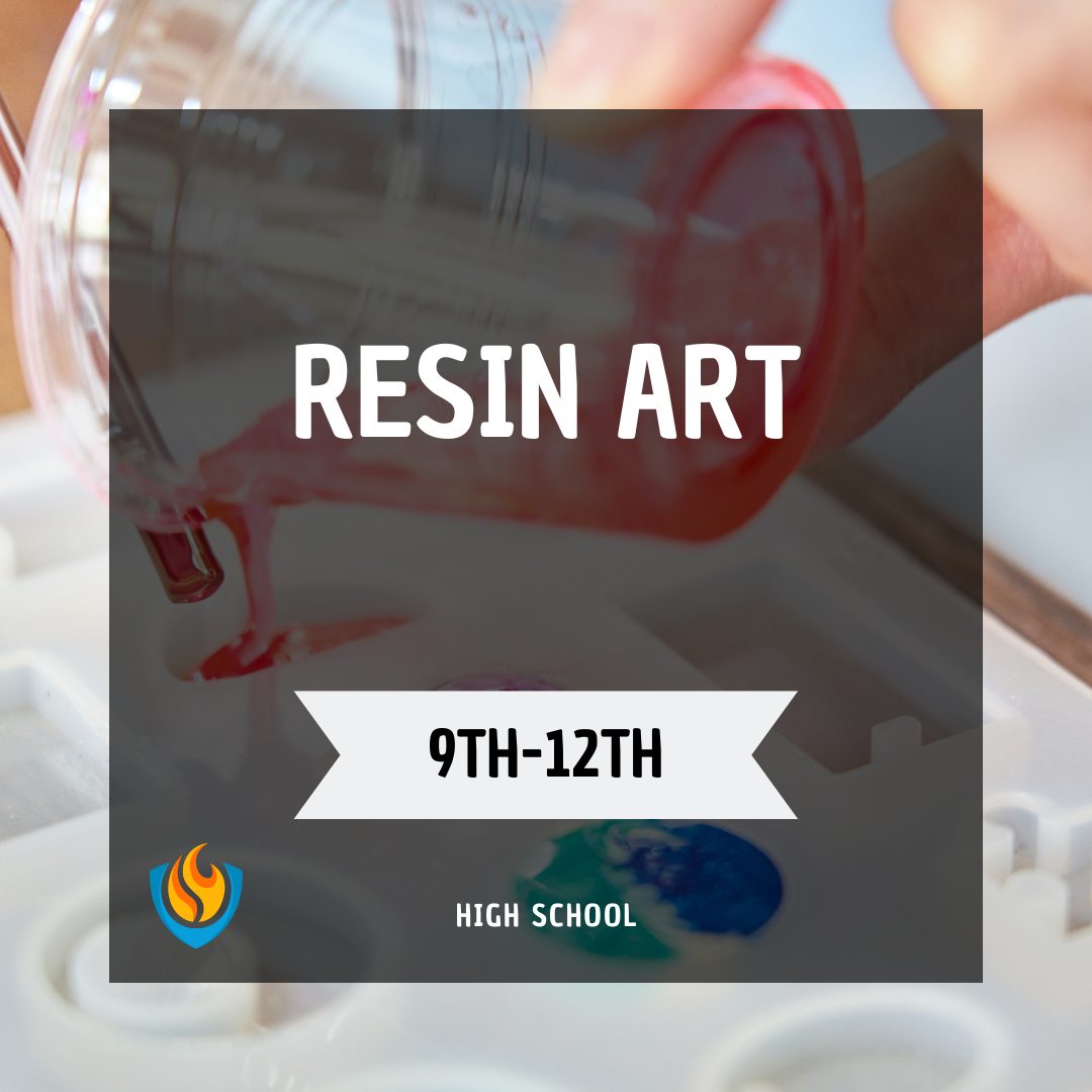 resin art 1pm (9th 12th grade) (fall)