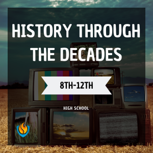history through the decades (8th 12th) (fall)